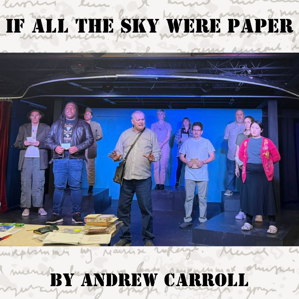If All the Sky Were Paper Performance at Old Courthouse Theatre